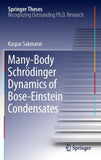 Many-Body Schrödinger Dynamics of Bose-Einstein Condensates