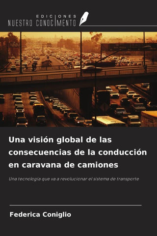 Una visión global de las consecuencias de la conducción en caravana de camiones