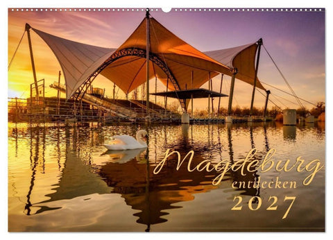 Magdeburg entdecken (Wandkalender 2027 DIN A2 quer), CALVENDO Monatskalender