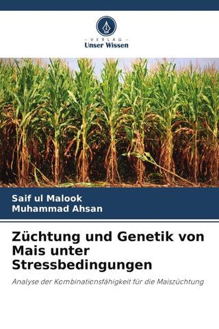 Züchtung und Genetik von Mais unter Stressbedingungen