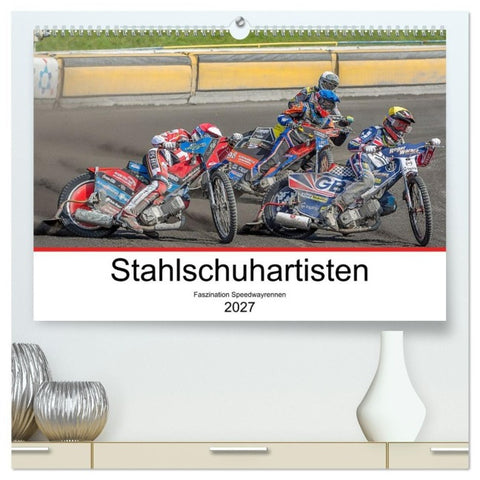 Stahlschuhartisten (hochwertiger Premium Wandkalender 2027 DIN A2 quer), Kunstdruck in Hochglanz