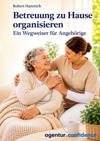 Betreuung zu Hause organisieren