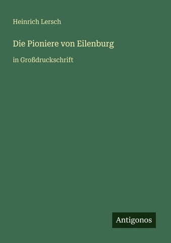 Die Pioniere von Eilenburg
