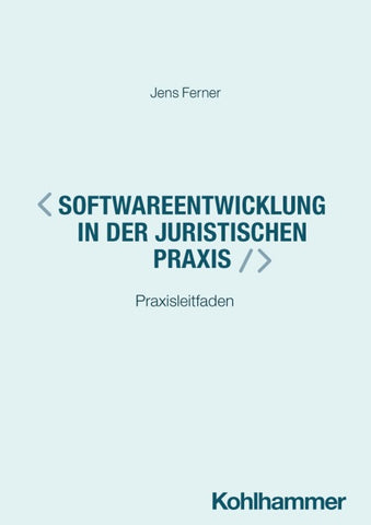 Softwareentwicklung in der juristischen Praxis