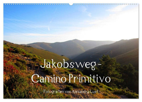 Jakobsweg - Camino Primitivo (Wandkalender 2027 DIN A2 quer), CALVENDO Monatskalender