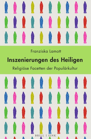 Inszenierungen des Heiligen