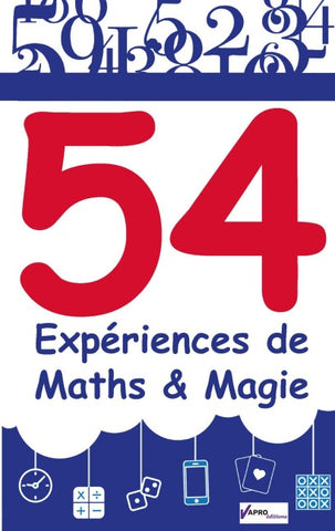 54 expériences de Maths & Magie