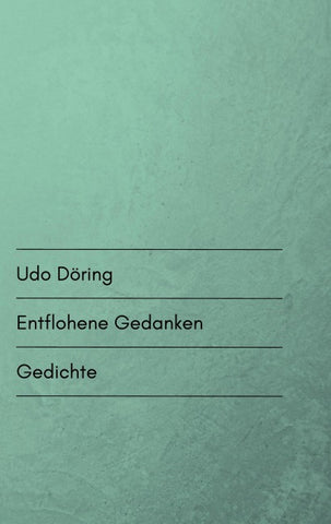 Entflohene Gedanken