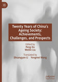 Twenty Years of China’s Ageing Society: Achievements, Challenges, and Prospects