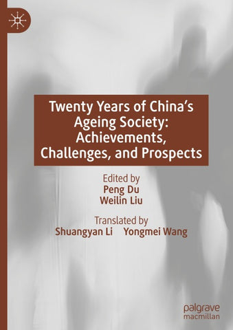 Twenty Years of China’s Ageing Society: Achievements, Challenges, and Prospects