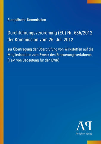 Durchführungsverordnung (EU) Nr. 686/2012 der Kommission vom 26. Juli 2012