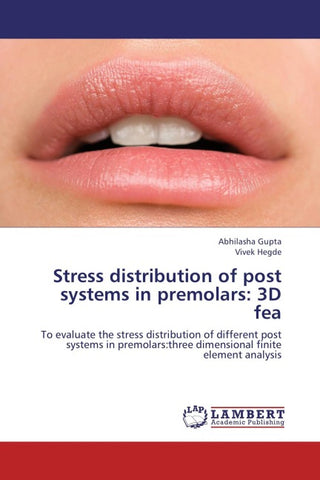 Stress distribution of post systems in premolars: 3D fea