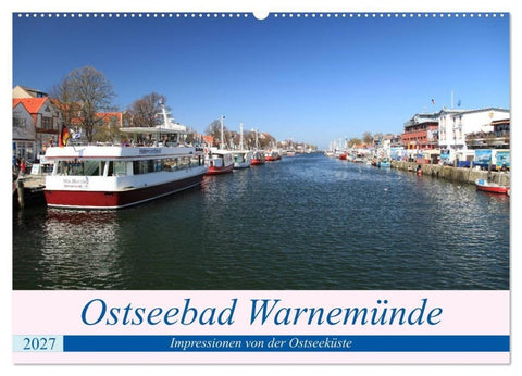 Ostseebad Warnemünde (Wandkalender 2027 DIN A2 quer), CALVENDO Monatskalender