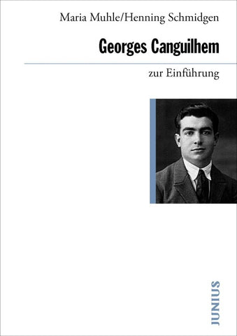 Georges Canguilhem zur Einführung