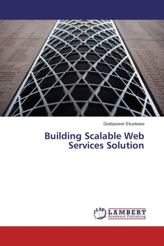 Building Scalable Web Services Solution