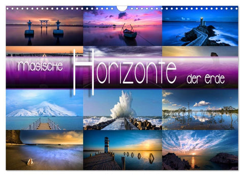 Magische Horizonte der Erde (Wandkalender 2026 DIN A3 quer), CALVENDO Monatskalender