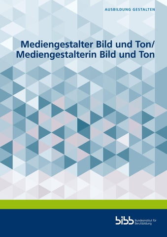 Mediengestalter Bild und Ton/Mediengestalterin Bild und Ton
