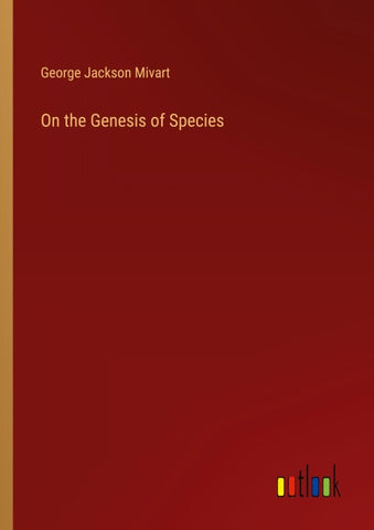 On the Genesis of Species
