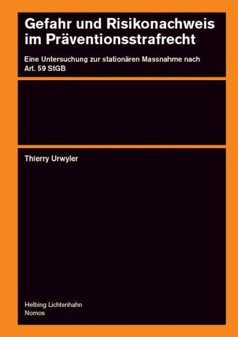Gefahr und Risikonachweis im Präventionsstrafrecht