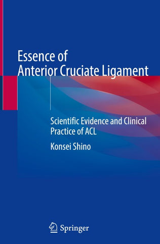 Essence of Anterior Cruciate Ligament