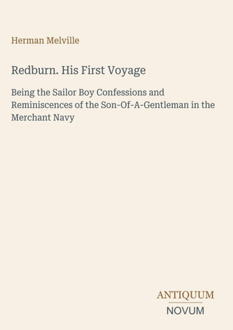 Redburn. His First Voyage