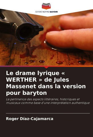 Le drame lyrique ' WERTHER ' de Jules Massenet dans la version pour baryton