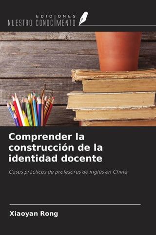 Comprender la construcción de la identidad docente