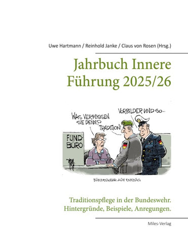 Jahrbuch Innere Führung 2025/26: Traditionspflege in der Bundeswehr.