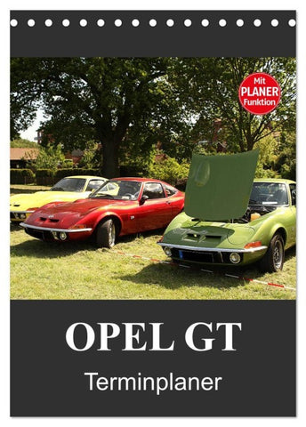 Opel GT Terminplaner (Tischkalender 2026 DIN A5 hoch), CALVENDO Monatskalender
