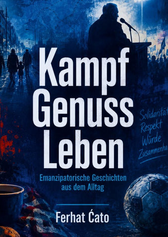 Kampf Genuss Leben