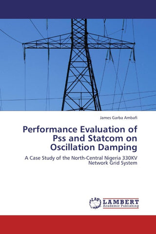 Performance Evaluation of Pss and Statcom on Oscillation Damping