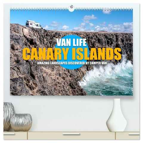 CANARY ISLANDS by CAMPER VAN (High Quality Premium Wall Calendar 2026 DIN A2 landscape),CALVENDO 12 Month Wall Calendar