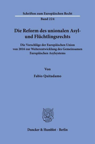 Die Reform des unionalen Asyl- und Flüchtlingsrechts