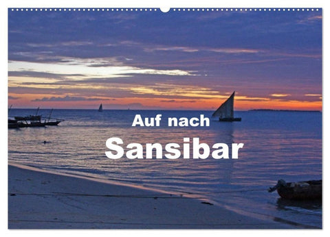 Auf nach Sansibar (Wandkalender 2027 DIN A2 quer), CALVENDO Monatskalender