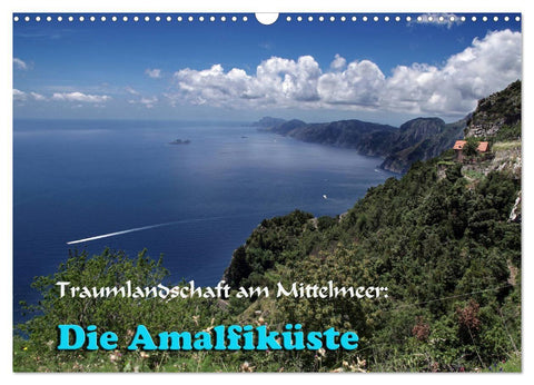 Traumlandschaft am Mittelmeer: Die Amalfiküste (Wandkalender 2027 DIN A3 quer), CALVENDO Monatskalender