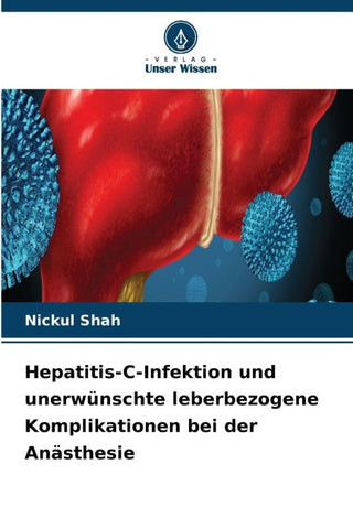 Hepatitis-C-Infektion und unerwünschte leberbezogene Komplikationen bei der Anästhesie