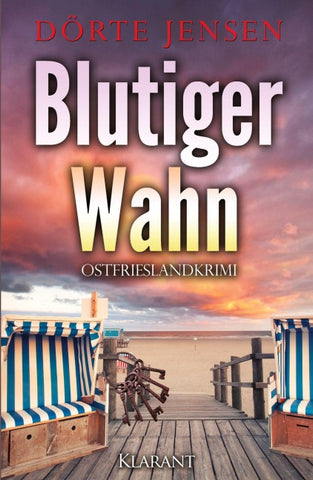 Blutiger Wahn. Ostfrieslandkrimi