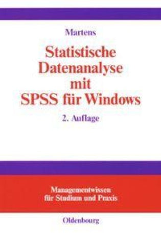 Statistische Datenanalyse mit SPSS für Windows