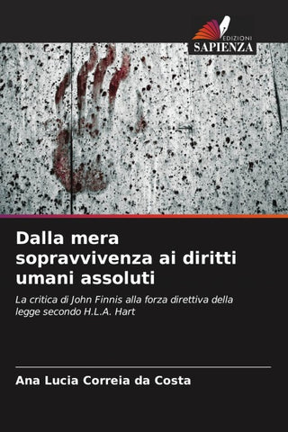 Dalla mera sopravvivenza ai diritti umani assoluti