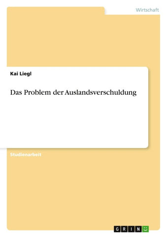 Das Problem der Auslandsverschuldung