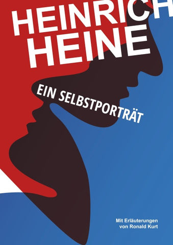 Heinrich Heine. Ein Selbstporträt