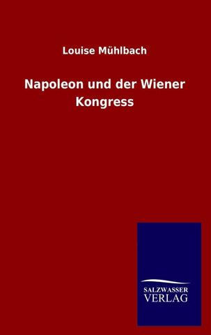 Napoleon und der Wiener Kongress