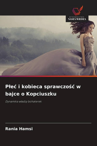 P¿e¿ i kobieca sprawczo¿¿ w bajce o Kopciuszku