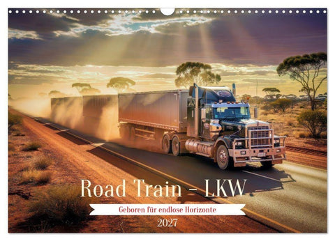 Road Train - LKW (Wandkalender 2027 DIN A3 quer), CALVENDO Monatskalender