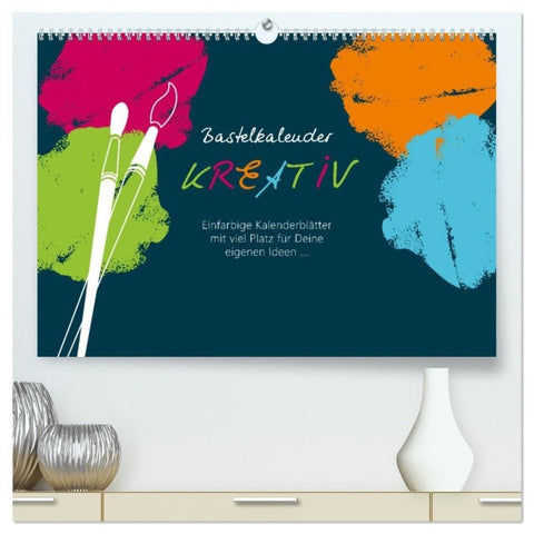 Bastelkalender KREATIV (hochwertiger Premium Wandkalender 2027 DIN A2 quer), Kunstdruck in Hochglanz