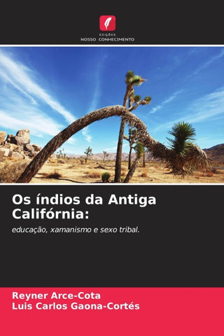 Os índios da Antiga Califórnia: