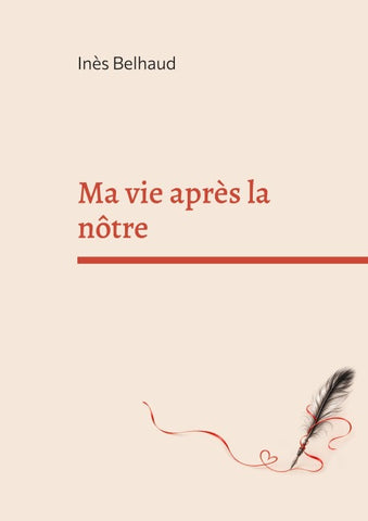Ma vie après la nôtre