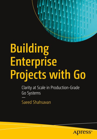 Building Enterprise Projects with Go