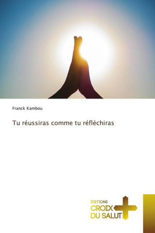 Tu réussiras comme tu réfléchiras