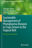 Sustainable Management of Phytoplasma Diseases in Crops Grown in the Tropical Belt
